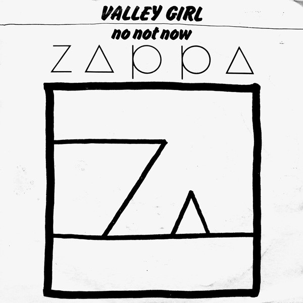 Frank Zappa & Moon Zappa – Valley Girl (1982, Vinyl) - Discogs