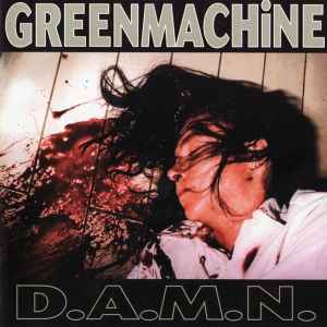D.A.M.N. - Greenmachine