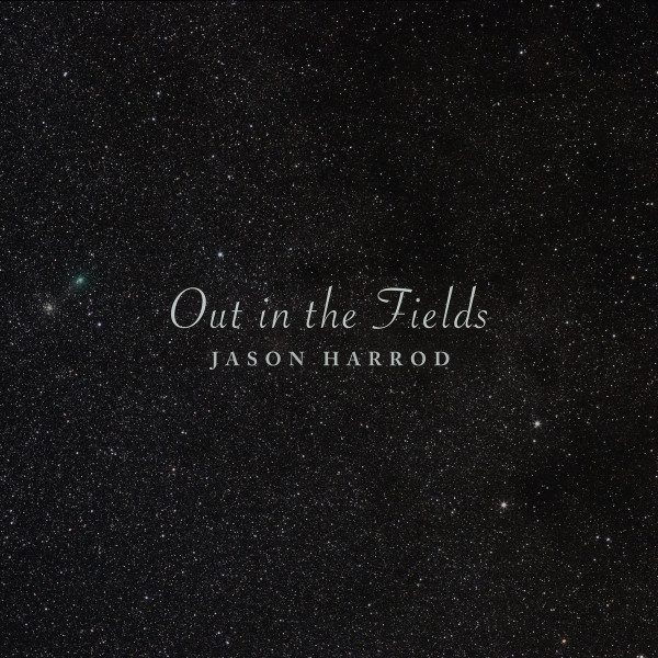 Album herunterladen Download Jason Harrod - Out In The Fields album