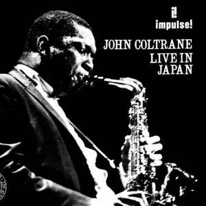 Live in Japan : afro blue / John Coltrane, saxo | Coltrane, John (1926-1967). Saxo