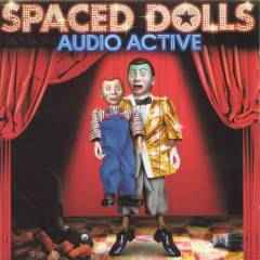 Spaced Dolls - Audio Active