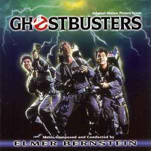 Elmer Bernstein - Ghostbusters (Original Motion Picture Score) album cover