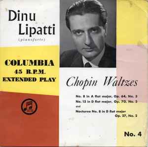 Dinu Lipatti - Chopin Waltzes (No. 4) album cover