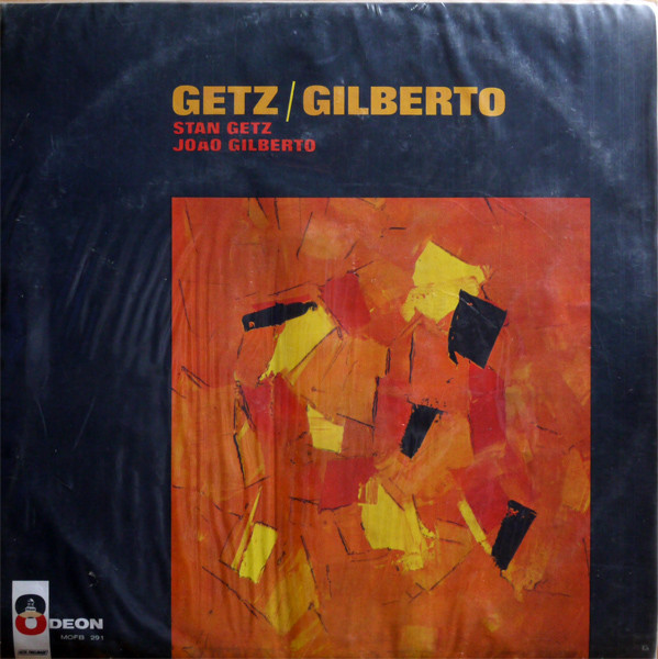 Stan Getz / João Gilberto Featuring Antonio Carlos Jobim – Getz 