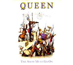 The Show Must Go On - Queen