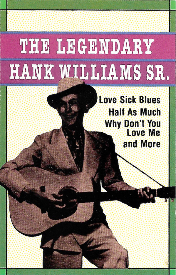 last ned album Hank Williams, Sr - The Legendary Hank Williams Sr
