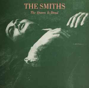 The Queen Is Dead - The Smiths