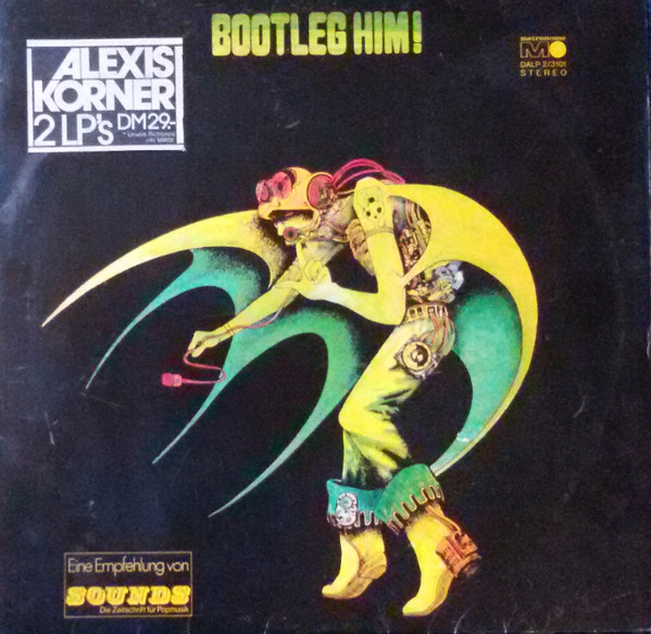 Alexis Korner – Bootleg Him! (1972, Vinyl) - Discogs