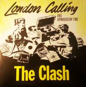 The Clash - London Calling / Armagideon Time