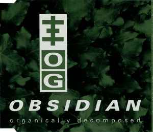 Obsidian (Organically Decomposed) - Psychick Warriors Ov Gaia