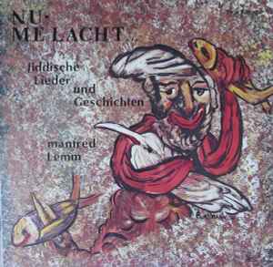 Manfred Lemm - Nu - Me Lacht (Jiddische Lieder Und Geschichten) album cover