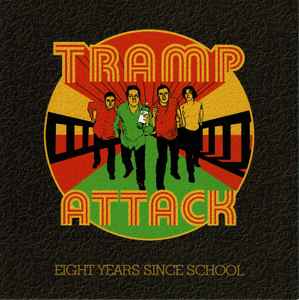 Tramp Attack - Eight Years Since School album cover