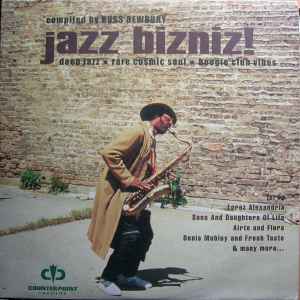 Jazz Bizniz! (Deep Jazz ★ Rare Cosmic Soul ★ Boogie Club Vibes) - Various