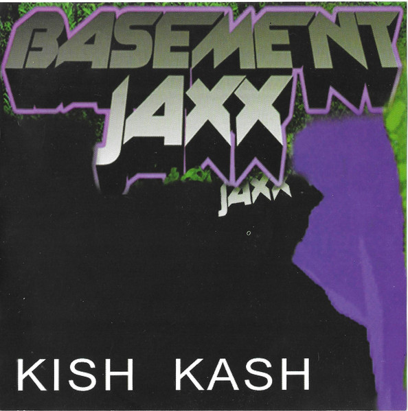 Basement Jaxx - Kish Kash | Releases | Discogs