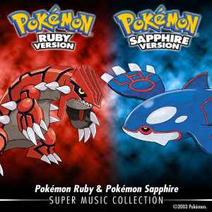 Game Freak - Pokémon Ruby & Pokémon Sapphire: Super Music Collection album cover
