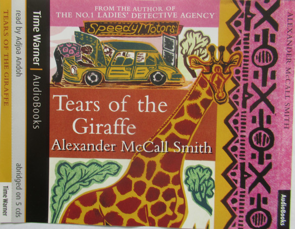 Alexander McCall Smith Tears Of The Giraffe 2003 CD Discogs