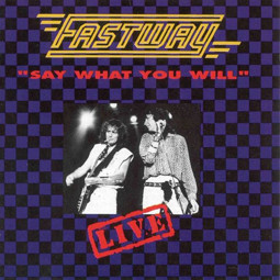 Fastway – Live - Say What You Will (1991, CD) - Discogs