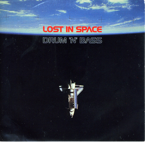 Various - Lost In Space (Drum 'n' Bass) | Releases | Discogs