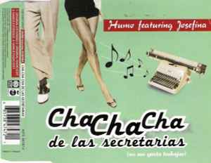 Humo Featuring Josefina Cha Cha Cha De Las Secretarias No Me