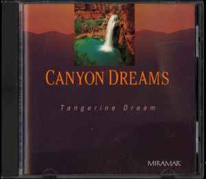 Canyon Dreams - Tangerine Dream