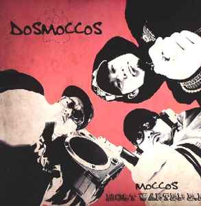 Dosmoccos - Moccos Most Wanted EP album cover