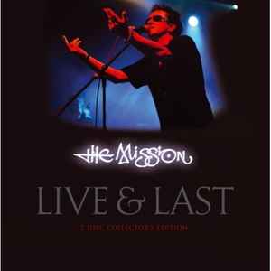 The Mission - Live & Last