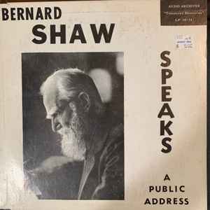 George Bernard Shaw - Bernard Shaw Speaks album cover