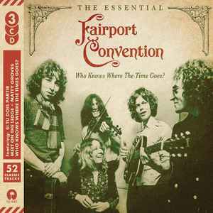 Fairport Convention Who Knows Where The Time Goes The