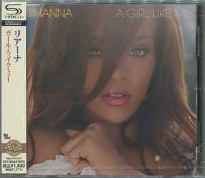 Rihanna – A Girl Like Me (2012, SHM-CD, CD) - Discogs