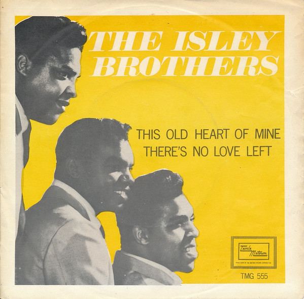 Isley Brothers - This Old Heart Of Mine (Is Weak For You