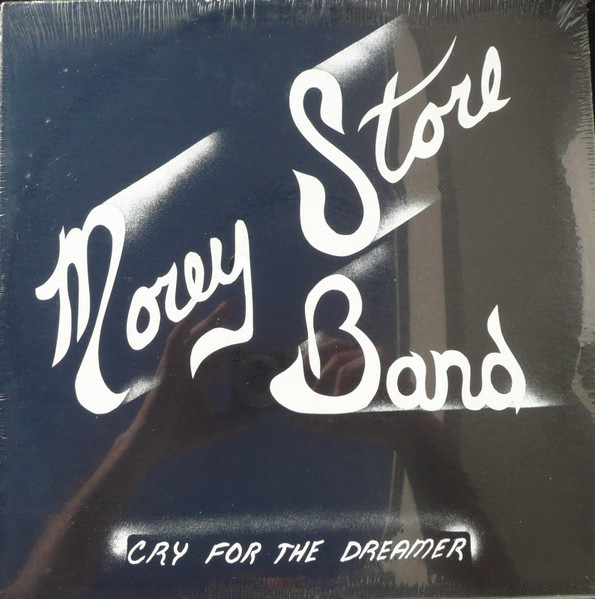 Morey Store Band – Cry For The Dreamer (1979, Vinyl) - Discogs
