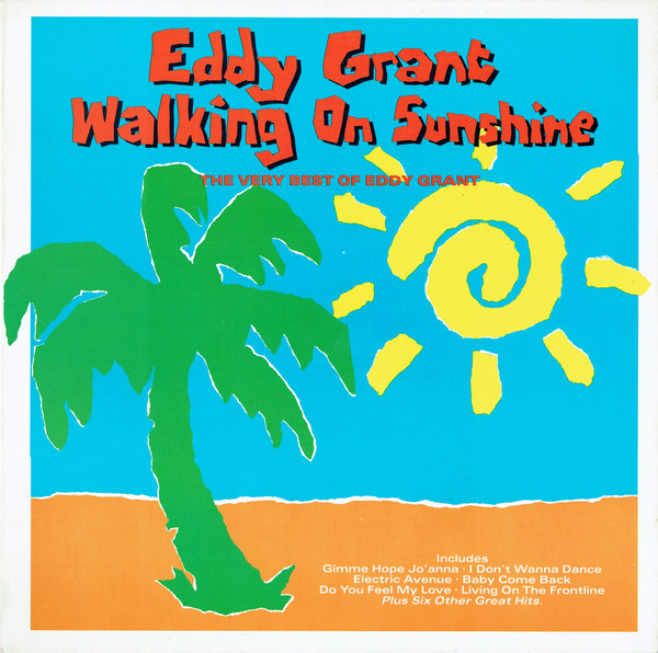 Eddy Grant – Walking On Sunshine - The Very Best Of Eddy Grant 