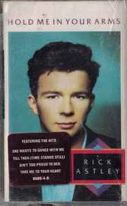 Rick Astley – Hold Me In Your Arms (1988