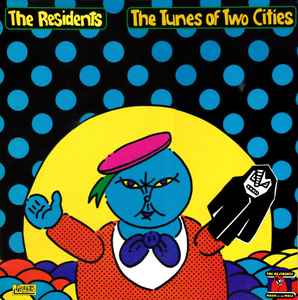 The Residents - The Tunes Of Two Cities album cover