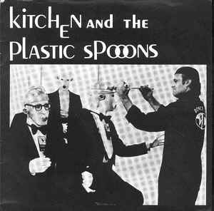 Happy Funeral / Fantastic - Kitchen And The Plastic Spooons
