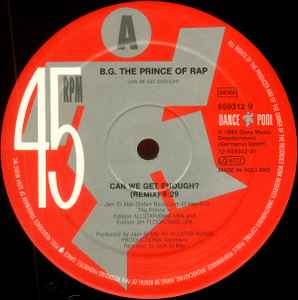 B.G. The Prince Of Rap ‎Vinile 12 Mix Can We Get Enough ? Dance Pool