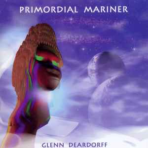 Glenn Deardorff - Primordial Mariner album cover