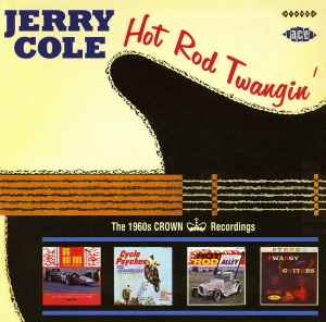 Jerry Cole - Hot Rod Twangin' (The 1960s Crown Recordings) album cover