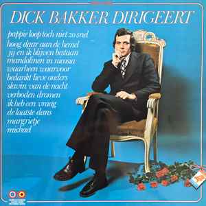 Dick Bakker - Dick Bakker Dirigeert album cover