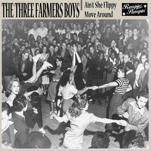 télécharger l'album The Three Farmers Boys - Aint She Flippy Move Around