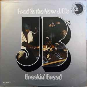 Fred & The New J.B.'s - Breakin' Bread album cover