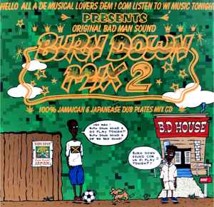 Burn Down Mix 2 - 100% Jamaican & Japanese Dub Plates Mix CD (2006