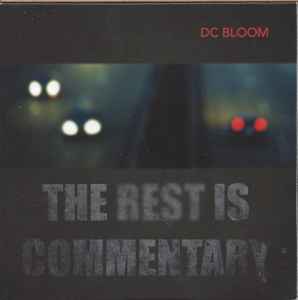 D.C. Bloom - The Rest Is Commentary album cover