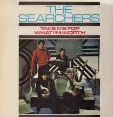 The Searchers - Take Me For What I'm Worth album cover