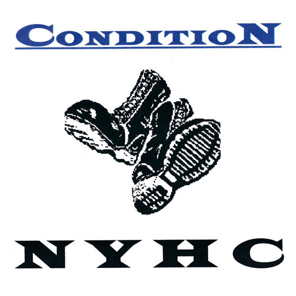 Condition – NYHC (2002, CDr) - Discogs