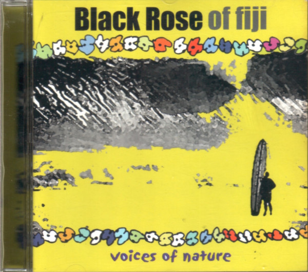 lataa albumi Black Rose Of Fiji - Voices Of Nature