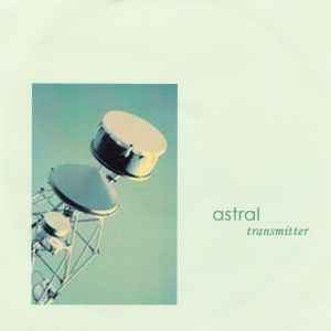 Astral (6) - Transmitter album cover