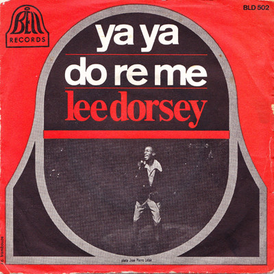 Lee Dorsey – Ya Ya / Do Re Mi (1979, Vinyl) - Discogs