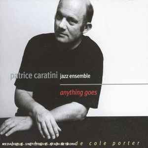 Caratini Jazz Ensemble - Anything Goes - Les Chansons de Cole Porter album cover