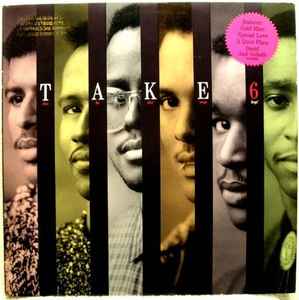 Take 6 – Take 6 (1988, Specialty Pressing, Vinyl) - Discogs